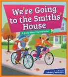 Marie Powell, Anthony Lewis - We're Going to the Smiths' House: A Book about Apostrophes