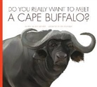 Daniele Fabbri, Cari Meister, Daniele Fabbri - Do You Really Want to Meet a Cape Buffalo?
