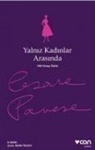 Cesare Pavese - Yalniz Kadinlar Arasinda