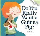 Bridget Heos, Katya Longhi - Do You Really Want a Guinea Pig?