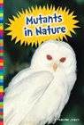 Kirsten W. Larson - Mutants in Nature