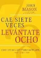 John Mason - Cae Siete Veces, Levantate Ocho