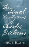 Thomas Hauser, Hauser Thomas - The Final Recollections of Charles Dickens