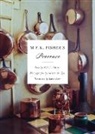 Aileen Ah-Tye, Ah-Tye Aileen, M F K Fisher, M. F. K. Fisher, Aileen Ah-Tye - M.F.K. Fisher's Provence