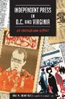 Dale M. Brumfield - Independent Press in D.C. and Virginia:: An Underground History