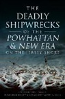 Captain Robert F. Bennett, Susan Leigh Bennett, Commander Timothy R. Dring, Timothy R Dring - The Deadly Shipwrecks of the Powhattan & New Era on the Jersey Shore