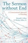 Jr. O. Wesley Allen, O Wesley Jr. Allen, O. Wesley Allen, O. Wesley Jr. Allen, Ron Allen, Ronald Allen... - The Sermon Without End