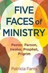 Patricia Farris - Five Faces of Ministry