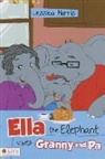 Jessica Harris - Ella the Elephant Visits Granny and Pa
