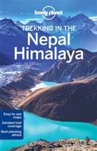 Stan Armington, Lindsa Brown, Lindsay Brown, Stuart Butler, Planet Lonely, Lonely Planet... - Trekking in the Nepal Himalaya