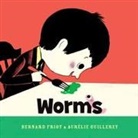 Friot, Bernard Friot, Bernard/ Guillerey Friot, Yvette Ghione, Aurelie Guillerey, Guillerey... - Worms