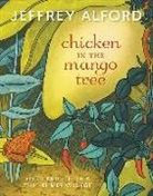 Jeffrey Alford - Chicken in the Mango Tree