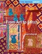 Janet Edmonds - The Textile Artist: From Art to Stitch