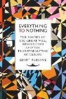 Geert Buelens - Everything to Nothing