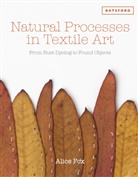 Alice Fox - Natural Processes in Textile Art