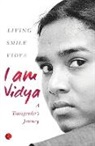Smile Vidya Living, Living Smile Vidya - I AM VIDYA