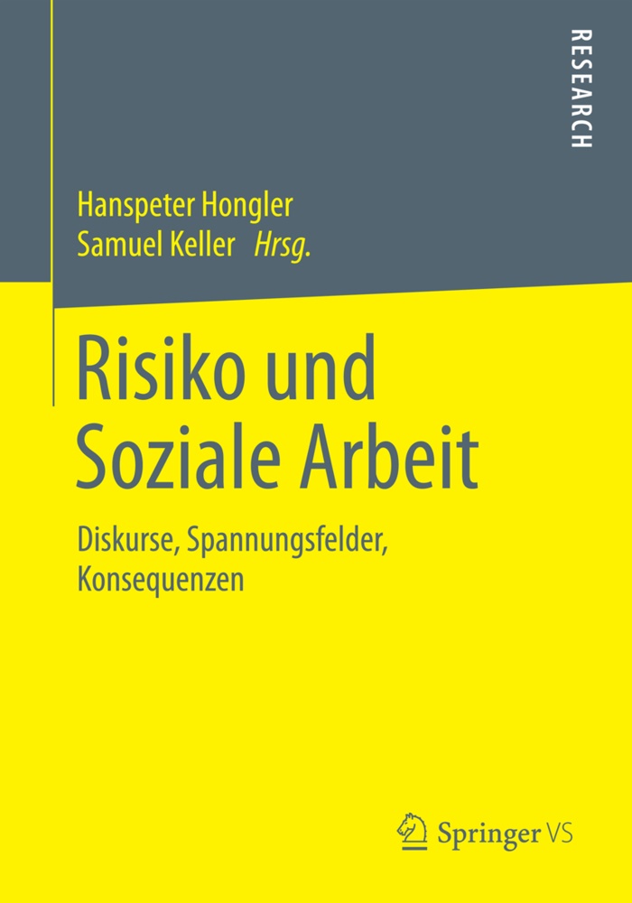 Hanspete Hongler, Hanspeter Hongler, Keller, Keller, Samuel Keller - Risiko und Soziale Arbeit Diskurse, Spannungsfelder, Konsequenzen
