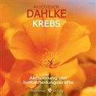 Rüdiger Dahlke - Krebs - Aktivierung der Selbstheilungskräfte, 1 Audio-CD (Audiolibro)