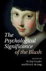 W. Ray Crozier, W. Ray Jong Crozier, W. Ray Crozier, Crozier W. Ray, Peter J. De Jong - Psychological Significance of the Blush