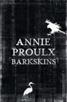 Annie Proulx - Barkskins