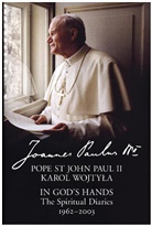 Johannes Paul II., Pope John Paul, John Paul II, Pope John Paul II, Pope St John Paul II - Very Much in God's Hands