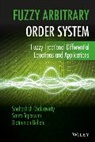 D Behera, Diptiranjan Behera, Behera Diptiranjan, S Chakraverty, Snehashis Chakraverty, Snehashish Chakraverty... - Fuzzy Arbitrary Order System