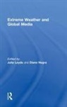 Julia (Sophia University Leyda, Julia Negra Leyda, Julia Leyda, Julia (Sophia University Leyda, Leyda Julia, Diane Negra... - Extreme Weather and Global Media