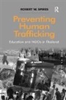 Robert W. Spires, Robert Weber Spires, Spires Dr Robert W, Spires Robert W. - Preventing Human Trafficking