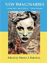 Marian J. Rubchak, Marian J. Rubchak, Rubchak Marian J. - New Imaginaries