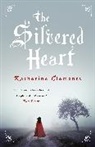 Katherine Clements, Clements Katherine - The Silvered Heart