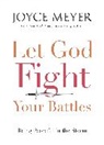 Joyce Meyer, Meyer Joyce - Let God Fight Your Battles