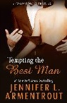 Jennifer L. Armentrout, Armentrout Jennifer L., Jennifer L Armentrout, Jennifer L. Armentrout - Tempting the Best Man (Gamble Brothers Book One)