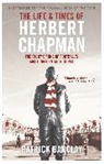 Patrick Barclay - The Life and Times of Herbert Chapman