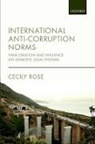 Cecily Rose, Cecily (Assistant Professor Rose, Rose Cecily - International Anti-Corruption Norms
