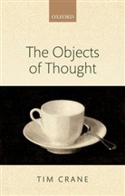 Crane, Tim Crane, Tim (University of Cambridge) Crane - Objects of Thought