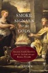 F S Naiden, F. S. Naiden, F. S. (Associate Professor of History Naiden - Smoke Signals for the Gods