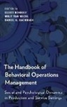 Elliot Wezel Bendoly, Daniel G. Bachrach, Bachrach Daniel G., Elliot Bendoly, Bendoly Elliot, Wout van Wezel... - Handbook of Behavioral Operations Management