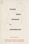 Gail Jefferson, Jefferson Gail, Paul Drew, Drew Paul, John Heritage, Heritage John... - Talking About Troubles in Conversation