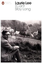 Laurie Lee, Laurie Lee - I Can't Stay Long