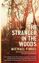 Michael Finkel, Mike Finkel, Finkel Michael, MIKE FINKEL - The Stranger in the Woods