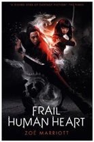 Zoe Marriott - Name of the Blade, Book Three: Frail Human Heart