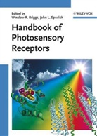 Winslow R. Briggs, L Spudich, Winslo R Briggs, John L. Spudich - Handbook of Photosensory Receptors
