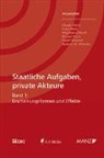 Claudia Fuchs, Fran Merli, Franz Merli, Magdalena Pöschl, Magdalena Pöschl u a, Richard Sturn... - Staatliche Aufgaben, private Akteure. Bd.1