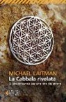 Michael Laitman - La cabbala rivelata. Guida personale per una vita più serena