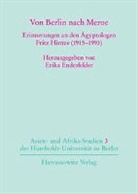 Erik Endesfelder, Erika Endesfelder - Von Berlin nach Meroe
