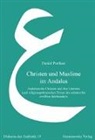 Daniel Potthast - Christen und Muslime im Andalus