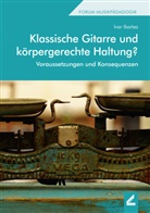 Ivar Ibanez, Ivar Ibañez - Klassische Gitarre und körpergerechte Haltung?