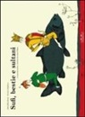 Jalal al Din Rumi, N. Safakhoo, A. Villani - Sufi, bestie e sultani. 16 racconti scelti e riscritti da Anna Villani