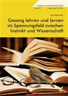 Jan Hammar - Gesang lehren und lernen im Spannungsfeld zwischen Instinkt und Wissenschaft