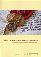Günther Bernhard, Johannes Gießauf, Anja Thaller - Nulla historia sine fontibus